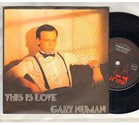 GARY NUMAN - GARY NUMAN - THIS IS LOVE - 7 inch vinyl / 45