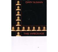 Gary Numan - GARY NUMAN - THIS WRECKAGE 7in (34623)