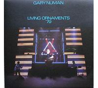 Gary Numan - Living Ornaments '79