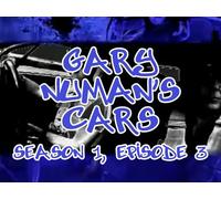 Gary Numan's Cars: Episode 3