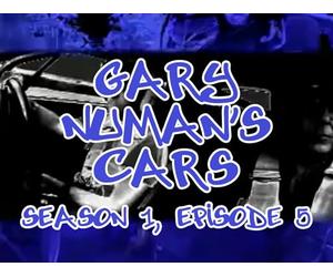 Gary Numan's Cars: Episode 5
