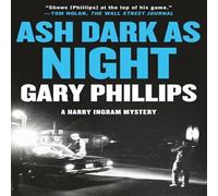 Gary Phillips Ash Dark as Night Paperback Book Gary Phillips Multicolor