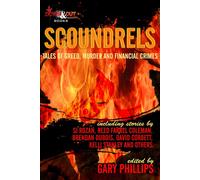 Gary Phillips Scoundrels: Tales of Greed, Murder & Financial Crimes Paperback Book Gary Phillips Multicolor