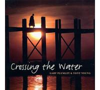 Gary Plumley/Tony Young - Crossing the Water