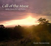 Gary Schnitzer - Call of the Muse