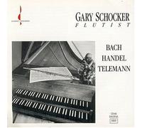 Gary Schocker - Bach/Handel/Telemann