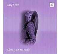 GARY SCOTT - Blame It on My Youth