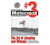 Gary Semics Motocross Techniques DVD #3: The Art of Jumping and Whoops
