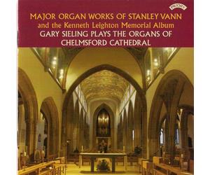 Gary Sieling - Major Organ Works Of Stanley Vann