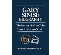 Gary Sinise Biography: The Journey of a Man Who Turned Fame into Service