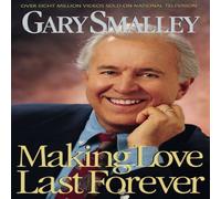 Gary Smalley The Making Love Last Forever Paperback Book Gary Smalley Multicolor