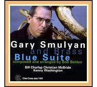 Gary Smulyan & Brass - Blues Suite