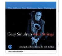 Gary Smulyan - Gary Smulyan with Strings