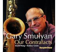 Gary Smulyan - Our Contrafacts