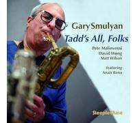 Gary Smulyan - Tadd's All Folks