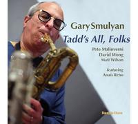 Gary Smulyan - Tadd's All, Folks [VINYL]