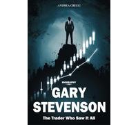 Gary Stevenson Biography: The Trader Who Saw It All
