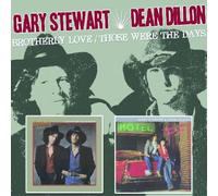 Gary Stewart & Dean Dillon - Brotherly Love/Those Were the Days