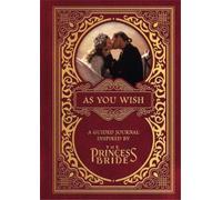 Gary Sundt Princes As You Wish: A Guided Journal Inspired by The Pri (Hardback)