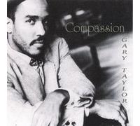 Gary Taylor - Compassion [Us Import]