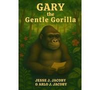 Gary the Gentle Gorilla