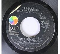 Gary Toms Empire 45 RPM 7654321 Blow your whistle / 7654321 Blow your whistle