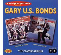 Gary U.S. Bonds - Dance 'Til Quarter To Three With U.S. Bonds/Twist Up Calypso