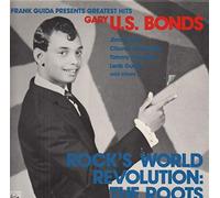 Gary U.S. Bonds - Rock's World Revolution: The Roots [Vinyl LP]