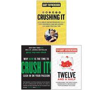 Gary Vaynerchuk Collection 3 Books Set (Crushing It, Crush It! & [Hardcover] Twelve and a Half)
