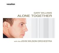 Gary Williams and John Wilson Orchestra - Alone Together