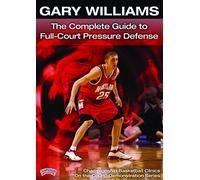 Gary Williams: The Complete Guide to Full-Court Pressure Defense