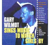 Gary Willmot - Music to Watch Girls By