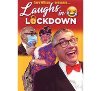 GARY WILSON PRESENTS LAUGHS IN LOCKDOWN NEW DVD 2021