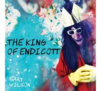 Gary Wilson - The King Of Endicott
