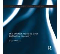 Gary Wilson The United Nations & Collective Security Paperback Book Gary Wilson Multicolor