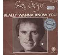 Gary Wright - Really wanna know you (1981) / Vinyl single [Vinyl-Single 7'']