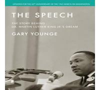Gary Younge The Speech : The Story Behind Dr. Martin Luther King Jr.'s Dream Gary Younge Multicolor