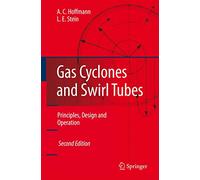 Gas Cyclones and Swirl Tubes: Principles, Design, and Operation