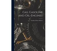 Gas, Gasoline and Oil-engines