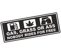 Gas, Grass or Ass Nobody Rides For Free Funny Vinyl Car Bumper Sticker Bombing Decal 200x75mm approx.