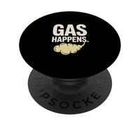 Gas Happens Funny Fart Humor Comic Saying PopSockets Adhesive PopGrip