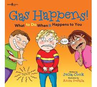 Gas Happens!: What to Do When It Happens to You (Communicate with Confidence)