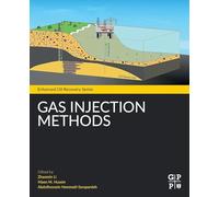 Gas Injection Methods (Enhanced Oil Recovery Series)