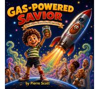 Gas-Powered Savior: A Tale of Beans, Bravery, & One Very Special Boy