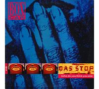 Gas Stop (Who Do You Think You Are)