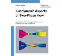 Gasdynamic Aspects of Two-Phase Flow: Hyperbolicity, Wave Propagation Phenomena and Related Numerical Methods