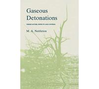 Gaseous Detonations: Their nature, effects and control