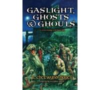 Gaslight, Ghosts & Ghouls [Trade Paperback]