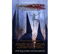 Gaslight Ghouls: Uneasy Tales of SHERLOCK HOLMES, Monsters and Madmen