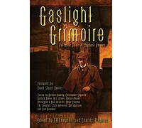 Gaslight Grimoire: Fantastic Tales of Sherlock Holmes: 1